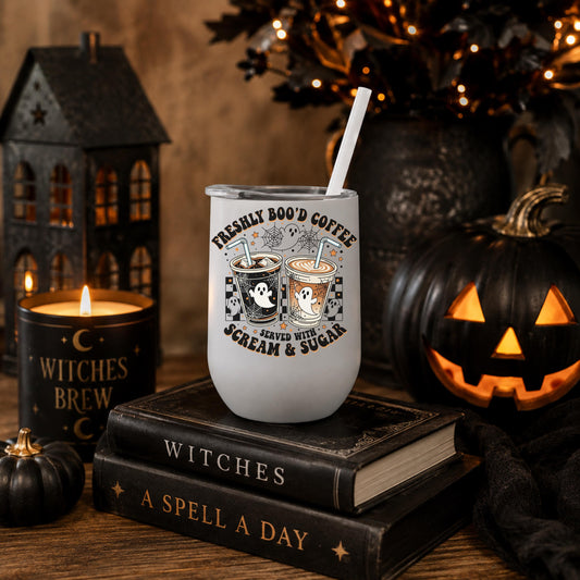 Halloween - Halloween Tumbler- Freshly Boo’d Coffee Served With Scream and Sugar 12oz Wine Tumbler