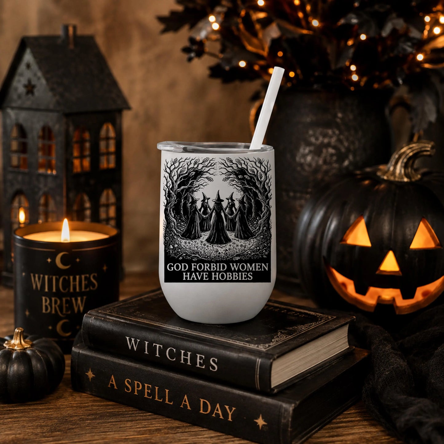Halloween - Halloween Tumbler- God Forbid Women Have Hobbies - Coven - 12 oz Wine tumbler